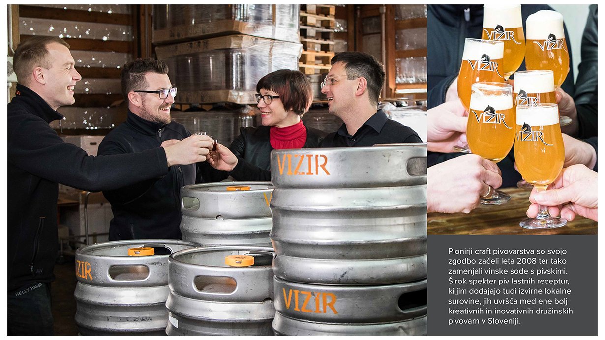 VIZIR d.o.o. - Pivovarna Vizir so pionirji craft pivovarstva in so svojo zgodbo začeli leta 2008 ter tako zamenjali vinske sode s pivskimi.