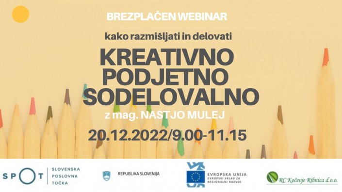 KAKO RAZMIŠLJATI IN DELOVATI KREATIVNO, PODJETNO, SODELOVALNO
