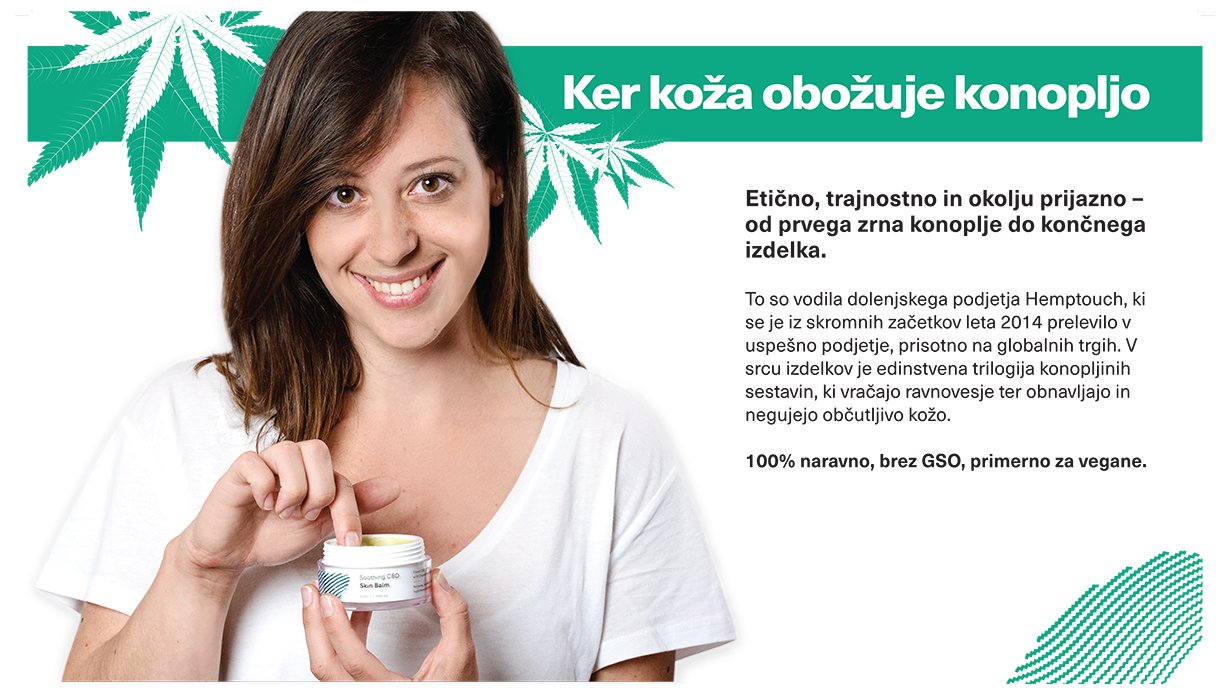 Hemptouch d.o.o. - Hemptouch se je iz skromnih začetkov leta 2014 prelevilo v uspešno podjetje, prisotno na globalnih trgih.