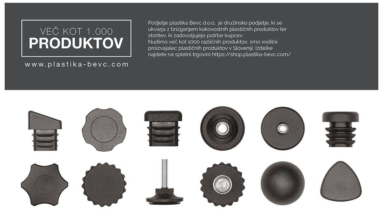 Plastika Bevc d.o.o. - Podjetje Plastika Bevc d.o.o, je družinsko podjetje, ki se ukvarja z brizganjem kakovostnih plastičnih produktov ter storitev.