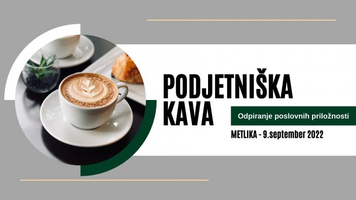 Podjetniška kava - Odpiranje poslovnih priložnosti Metlika 2022